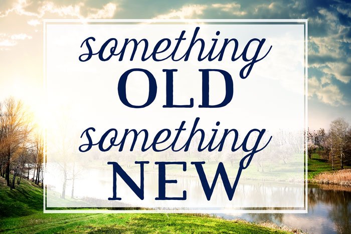  Something  Old Something  New  Grace thru faith