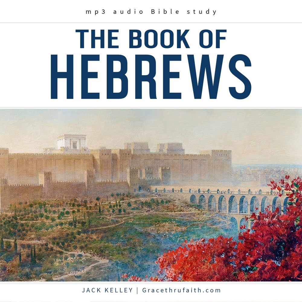 the-letter-to-the-hebrews-grace-thru-faith